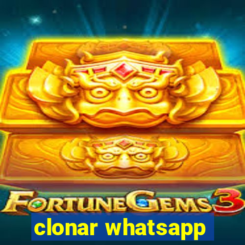 clonar whatsapp